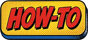 A rectangle with yellow background and blue trim that has words in red lettering that reads, "how-to"