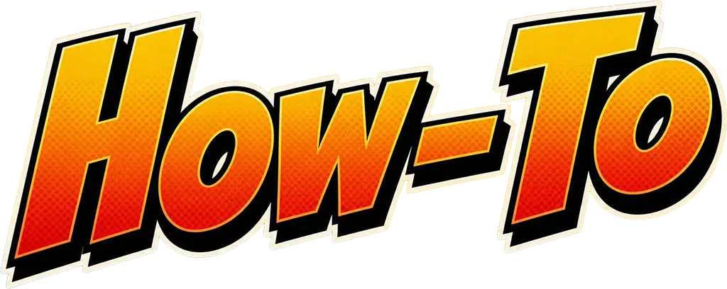 The words "How to" in comic book style font